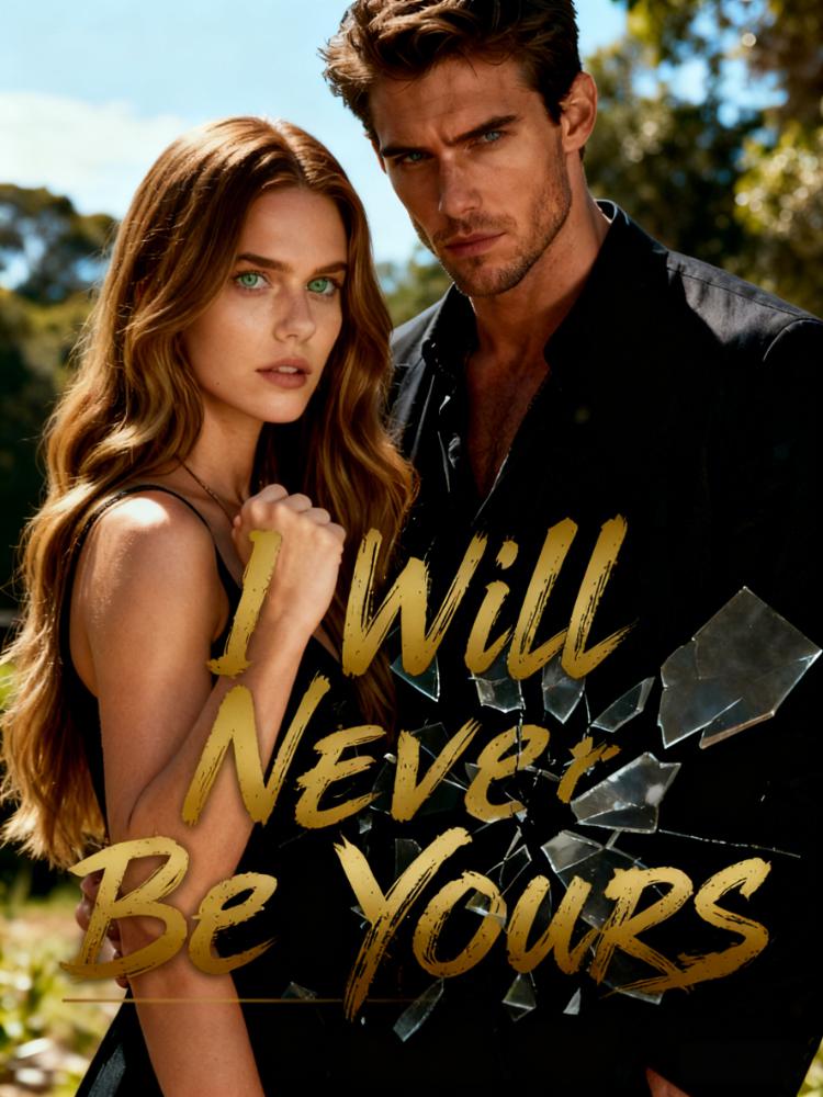 I Will Never Be Yours