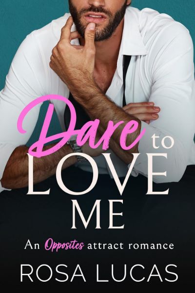 Dare to Love Me (Billionaire Brits)